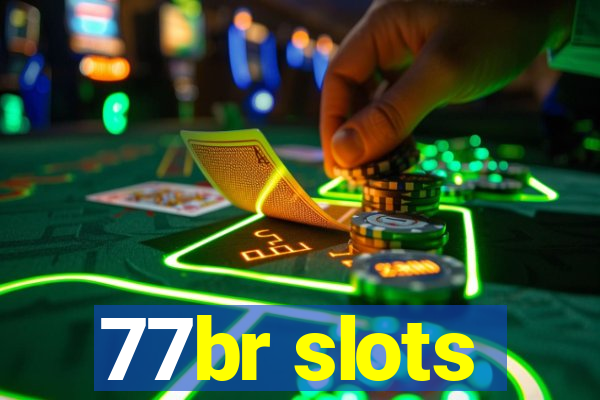 77br slots